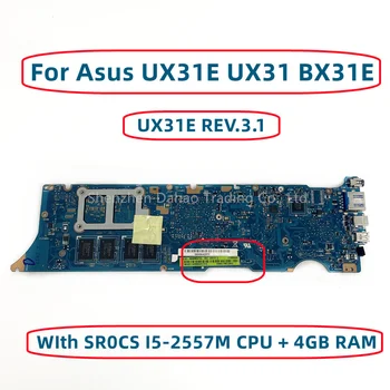 UX31E REV.3.1 Asus UX31E UX31 BX31E Laptop Anakart SR0CS I5-2557M CPU 4GB RAM SLJ4K 60-N8NM4F00-B02 Tamamen Test Edilmiş 1
