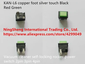 Orijinal yeni 100 % elektrikli süpürge 2pin 3pin 4pin kendinden kilitleme rocker güç anahtarı KAN-L6 bakır ayak gümüş dokunmatik siyah kırmızı yeşil