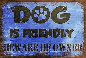 Lplpol Köpek Dostudur, Sahibine Dikkat Edin, Uyarı, Vintage Retro Tarzı Metal Tabela ; 1