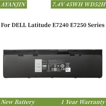 Yeni 7.4 V 45WH WD52H Laptop Batarya İçin DELL Latitude E7240 E7250 Serisi W57CV 0W57CV GVD76 VFV59 7.6 V 52WH