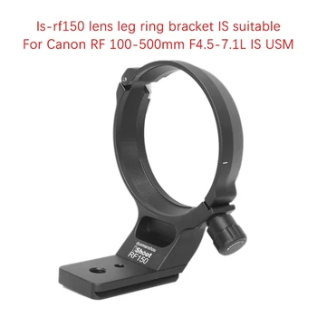 ISHOOT Lens Yaka tripod bağlama aparatı Yüzük Canon RF 100-500Mm F4.5-7.1 L IS USM Metal Lens destek tutucu Braketi Dönüştürücü Halka